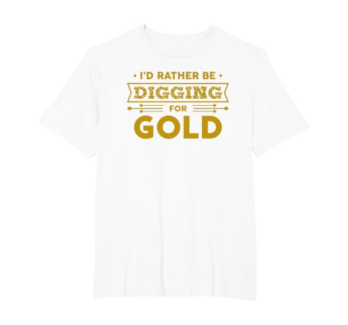 Gold Miner Digger Prospecting Treasure Hunting Shirt T-Shirt, Men's Big and Tall, White, 2X Tall