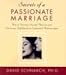 Produktbild Secrets of a Passionate Marriage: How to Increase Sexual Pleasure and Emotional Fulfillment in Committed Relationships
