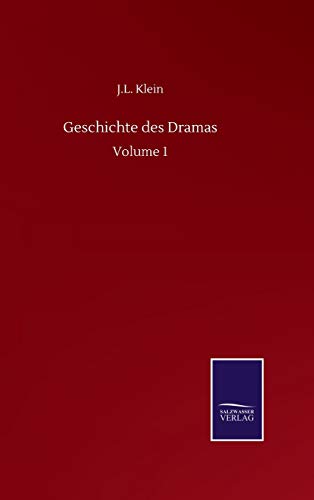 Geschichte des Dramas: Volume 1 (German Edition)