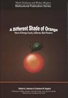 A Different Shade of Orange: Voices of Orange County, California, Black Pioneers 0930046250 Book Cover