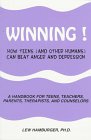 Winning!: How Teens (And Other Humans) Can Beat Anger and Depression : A Handbook for Teens, Teachers, Parents, Therapists, and Counselors 0533121809 Book Cover