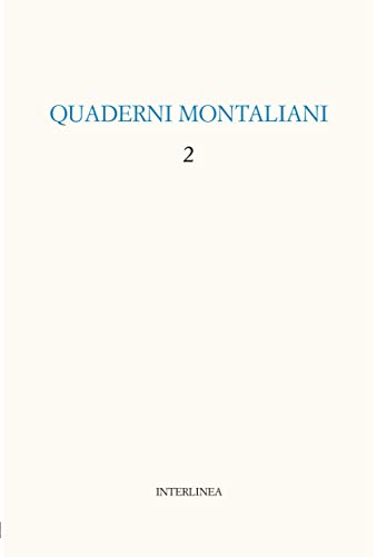 Quaderni Montaliani (Vol. 2) Quaderni Montaliani (Vol. 2)