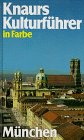 Hardcover Knaurs Kulturfu¨hrer in Farbe, Mu¨nchen (German Edition) [German] Book