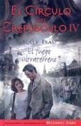 El fuego ultra/ The Ultra Fire: 4 (El Circulo Del Crepusculo/ the Twilight Circle)