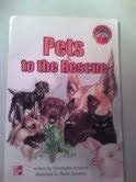 Paperback Pets to the Rescue (Mcgraw-Hill Leveled Books Grade 3) Book
