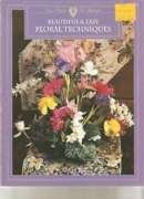 Beautiful and Easy Floral Techniques 0937769320 Book Cover