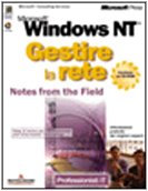 Microsoft Windows NT. Gestire la rete. Con CD-ROM (Sistemi operativi)