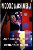 Paperback Title: Niccolo Machiavelli: A Historical Essay Book