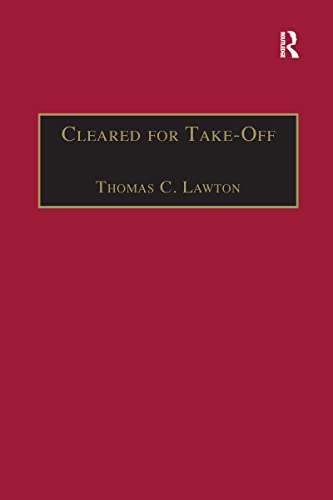 Cleared for Take-Off: Structure and Strategy in the Low Fare Airline Business (Ashgate Studies in Aviation Economics and Management)