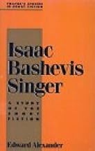 Isaac Bashevis Singer: A Study of the Short Fiction