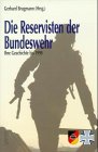  Die Reservisten der Bundeswehr: Ihre Geschichte bis 1990