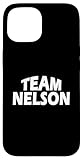 Nelson is the name - Funny Team Nelson