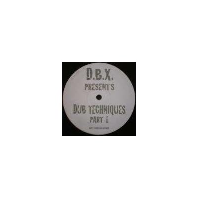 D.B.X. - Dub Techniques Part 1 - Ruff On Wax Recordings