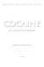 Cocaine: An Unauthorized Biography