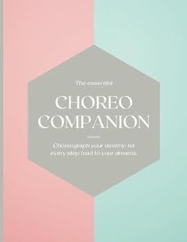 Choreography and Dance Planner Journal: Plan Choreography, Track Performance Notes, Practice Schedules, Brainstorm Movements, Stylish Dancer Notebook ... 8.5 x 11, Blue and Pink Time Clock, Matte