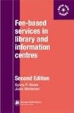 Fee-Based Services in Library and Information Centres (Aslib Know How Guide)