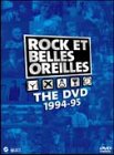 Rock et Belles Oreilles, 1994-95 [DVD]