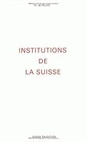 Les Institutions de la Suisse 2864600811 Book Cover