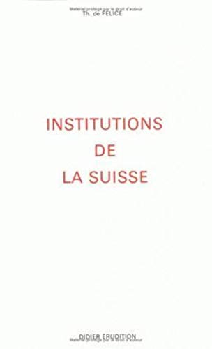 Les Institutions de la Suisse (Hors Collection Didier Erudition) (French Edition)