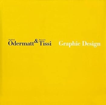 Hardcover Siegfried Odermatt & Rosmarie Tissi: Graphic design (German Edition) [German] Book