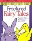 Fractured Fairy Tales: Puppet Plays & Patterns