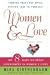 Women & Love: Finding True Love While Staying True to Yourself: The Eight Make-Or-Break Experiences in Women's Lives