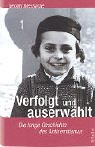 Verfolgt und auserwählt: Die lange Geschichte des Antisemitismus - Gerald Messadié