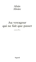 Au voyageur qui ne fait que passer (Littérature Française 221362626X Book Cover