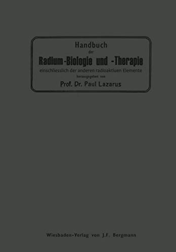 Handbuch der Radium-Biologie und Therapie: Einschliesslich der Anderen Radioaktiven Elemente für 79,99 EUR bei amazon.de Bild: Handbuch der Radium-Biologie und Therapie: Einschliesslich der Anderen Radioaktiven Elemente für 79,99 EUR bei amazon.de
