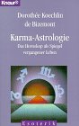 Karma-Astrologie: Das Horoskop als Spiegel vergangener Leben (Knaur Taschenbücher. Esoterik) Karma-Astrologie: Das Horoskop als Spiegel vergangener Leben (Knaur Taschenbücher. Esoterik)