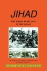  JIHAD: The Mahdi Rebellion in the Sudan
