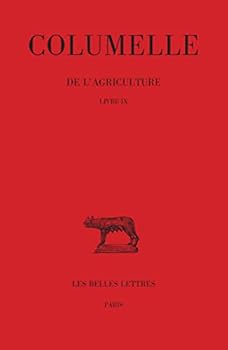Paperback Columelle, de l'Agriculture: Livre IX [French] Book