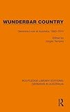 Wunderbar Country (Routledge Library Editions: Germans in Australia)
