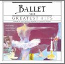 Greatest Hits of the Ballet 2 [Audio CD]
