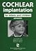 Cochlear Implantation for Infants and Children (Singular Audiology Text)