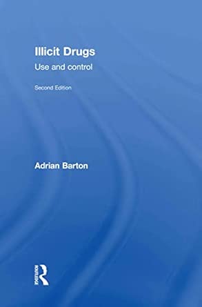 Illicit Drugs: Use and control 2nd Edition book cover