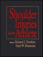 Shoulder Injuries in the Athlete: Surgical Repair and Rehabilitation 0443089477 Book Cover