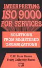 Interpreting ISO 9000 for Services: Solutions from Registered Organizations 0527763365 Book Cover