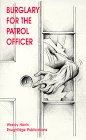 Burglary for the Patrol Officer