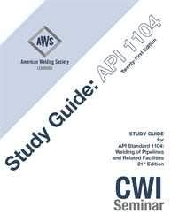 API-M:2017 STUDY GUIDE FOR API STANDARD 1104 WELDING OF PIPELINES AND RELATED FACILITIES