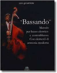 Bassando. Metodo per basso elettrico e contrabbasso. Con elementi di armonia moderna
