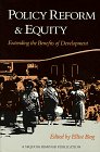 Policy Reform and Equity: Extending the Benefits of Development : A Sequoia Seminar 1558150153 Book Cover