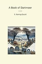 free download Ebooks A Book of Dartmoor (Classic Books) Complete Ebook for Kindle