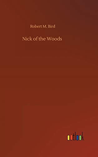 Nick of the Woods