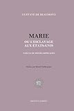  Marie ou l\'esclavage aux États-Unis: Tableau de mœurs américaines