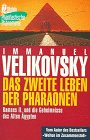 Das zweite Leben der Pharaonen - Immanuel Velikovsky Übersetzer: Christoph Marx 