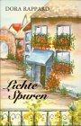  Lichte Spuren: Erinnerungen aus meinem Leben