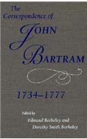 The Correspondence of John Bartram, 1734-1777 081301123X Book Cover