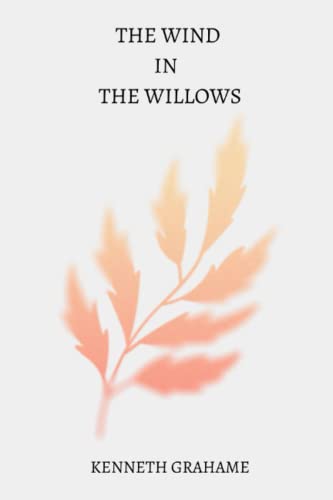 The Wind in the Willows by kenneth grahame