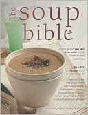 The Soup Bible 1844778576 Book Cover